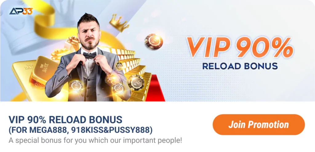 AP33 official VIP 90% Reload Bonus promotion banner